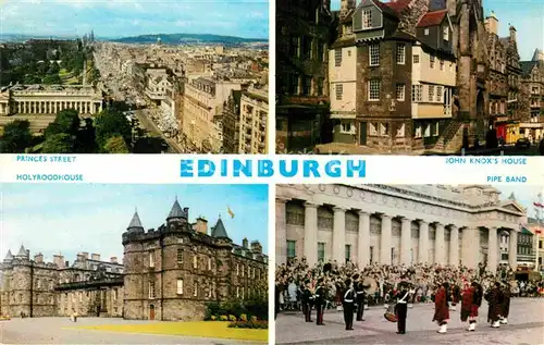 AK / Ansichtskarte Edinburgh Princes Street Holyroodhouse Pipe Band John Knox s House Kat. Edinburgh