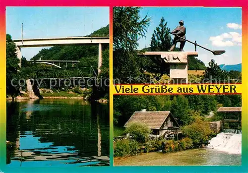 AK / Ansichtskarte Weyer Enns Ennsbruecken Denkmal fuer Emsfloesser Katzsteiner Muehle Kat. Weyer 