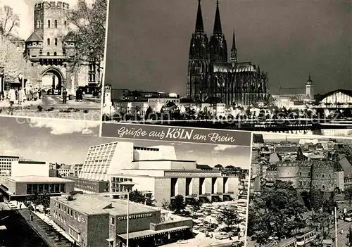 AK / Ansichtskarte Koeln Rhein Severinstor Dom Opernhaus Schauspielhaus Hahnentor  Kat. Koeln