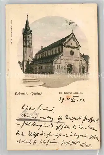 AK / Ansichtskarte Schwaebisch Gmuend Sankt Johanniskirche Kat. Schwaebisch Gmuend