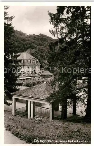 AK / Ansichtskarte Schlangenbad Taunus Kurhaus Kat. Schlangenbad