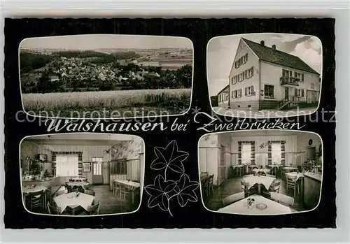 AK / Ansichtskarte Walshausen Panorama Gasthaus Sieber Gastraeume Kat. Walshausen