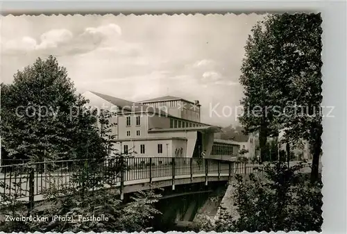 AK / Ansichtskarte Zweibruecken Festhalle  Kat. Zweibruecken