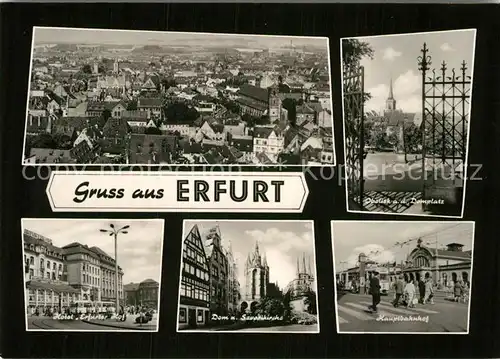 AK / Ansichtskarte Erfurt Hotel Erfurter Hof Hauptbahnhof Obelisk Domplatz Kat. Erfurt