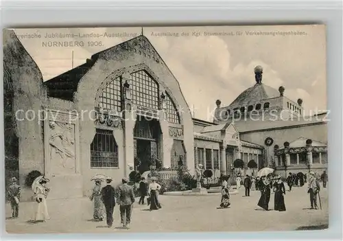 AK / Ansichtskarte Ausstellung Bayr Landes Nuernberg 1906 Staatsministerium fuer Verkehrsangelegenheiten  Kat. Expositions