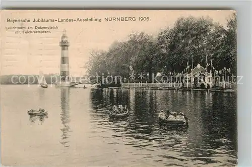 AK / Ansichtskarte Ausstellung Bayr Landes Nuernberg 1906 Leuchtturm am Dutzendteich Teichrestaurant  Kat. Expositions