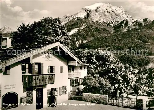 AK / Ansichtskarte Berchtesgaden Berggasthof Zipfhaeusl Alpenstrasse  Kat. Berchtesgaden