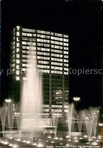 AK / Ansichtskarte Berlin Ernst Reuter Platz mit Springbrunnen Nachtaufnahme Kat. Berlin