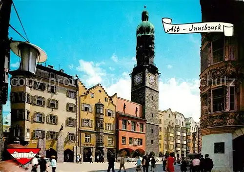 AK / Ansichtskarte Innsbruck Altstadt Herzog Friedrich Str Buergerhaeuser Altes Rathaus Stadtturm Kat. Innsbruck