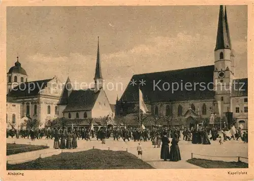 AK / Ansichtskarte Altoetting Kapelplatz Kapelle Kirche Wallfahrtsort Kat. Altoetting