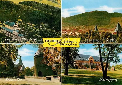 AK / Ansichtskarte Goslar Berghotel Steinberg Kaiserpfalz Breites Tor Kat. Goslar