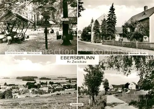 AK / Ansichtskarte Ebersbrunn Zwickau Werdauer Strasse Gartenrestaurant Waldschenke