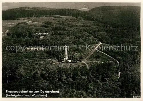 AK / Ansichtskarte Donnersberg Ludwigsturm und Waldhaus Fliegeraufnahme Kat. Dannenfels