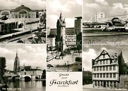 AK / Ansichtskarte Frankfurt Main Festhalle Alte Bruecke Dom Eschenheimer Turm Flughafen Rhein Main Goethe Haus Kat. Frankfurt am Main