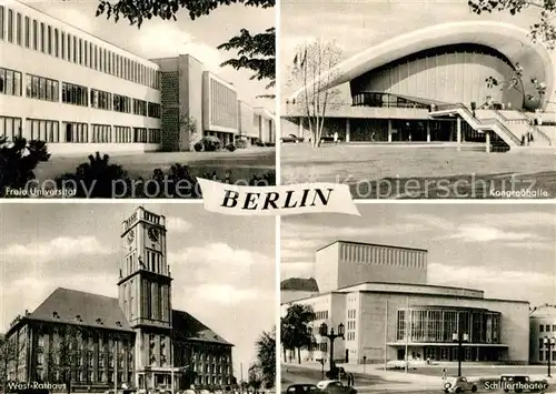 AK / Ansichtskarte Berlin Freie Universitaet Kongresshalle Rathaus Schillertheater  Kat. Berlin