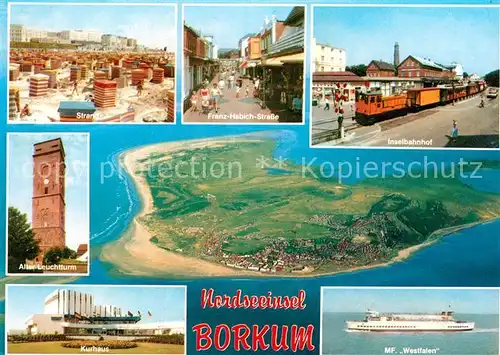 AK / Ansichtskarte Borkum Nordseebad Strand Franz Habich Strasse Inselbahnhof Leuchtturm Kurhaus MF Westfalen Fliegeraufnahme Nordseeinsel Kat. Borkum