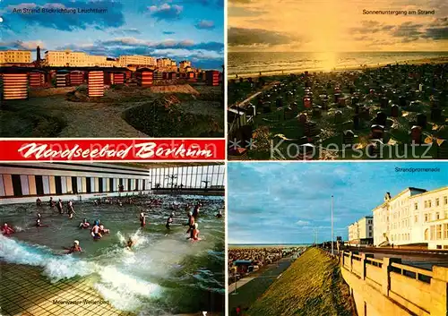 AK / Ansichtskarte Borkum Nordseebad Sonnenuntergang Strand Leuchtturm Meerwasser Wellenbad Promenade Kat. Borkum