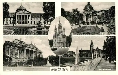 AK / Ansichtskarte Wiesbaden Kurhaus Hessisches Staatstheater Griechische Kapelle Kochbrunnen Hauptbahnhof Kat. Wiesbaden