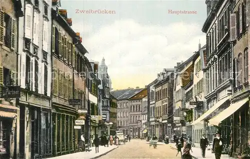 AK / Ansichtskarte Zweibruecken Hauptstrasse Kat. Zweibruecken