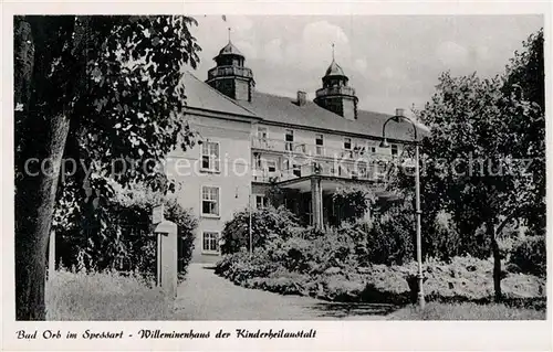 AK / Ansichtskarte Bad Orb Willeminenhaus Kinderheilanstalt Kat. Bad Orb