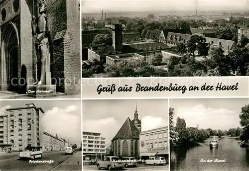 AK / Ansichtskarte Brandenburg Havel Roland Statue Friedenstrasse Katharinenkirche Havel Stadtpanorama Kat. Brandenburg