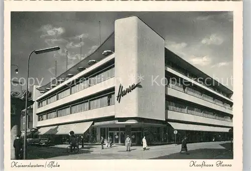 AK / Ansichtskarte Kaiserslautern Kaufhaus Hansa Kat. Kaiserslautern