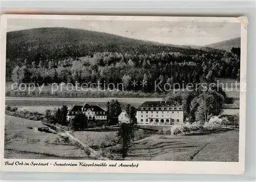 AK / Ansichtskarte Orb Bad Sanatorium Kueppelsmuehle Annenhof Kat. Bad Orb