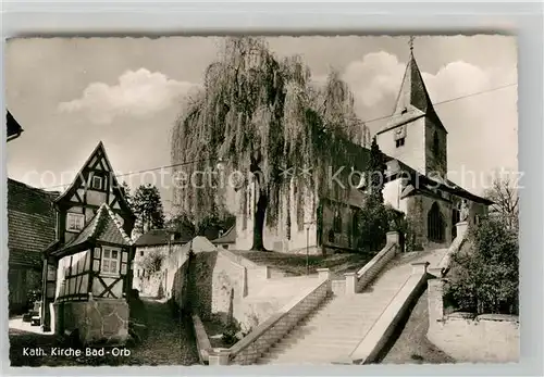 AK / Ansichtskarte Orb Bad Katholische Kirche Kat. Bad Orb