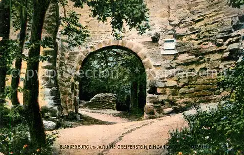 AK / Ansichtskarte Bad Blankenburg Ruine Greifenstein Eingang Kat. Bad Blankenburg