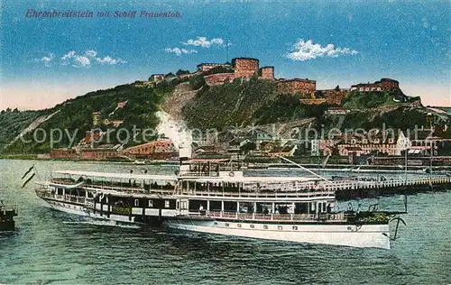 AK / Ansichtskarte Koblenz Rhein Festung Ehrenbreitstein mit Schiff Frauenlob Kat. Koblenz