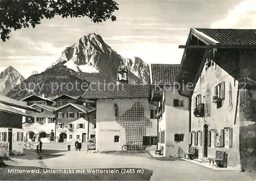 AK / Ansichtskarte Mittenwald Bayern Untermarkt mit Wetterstein Kat. Mittenwald