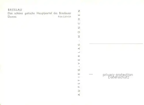 AK / Ansichtskarte Breslau Niederschlesien Hauptportal des Domes Kat. Wroclaw