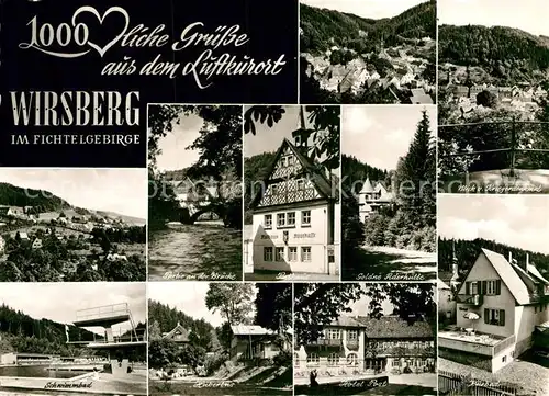 AK / Ansichtskarte Wirsberg Teilansichten Luftkurort Bruecke Rathaus Adlerhuette Kriegerdenkmal Schwimmbad Hotel Kurbad Kat. Wirsberg