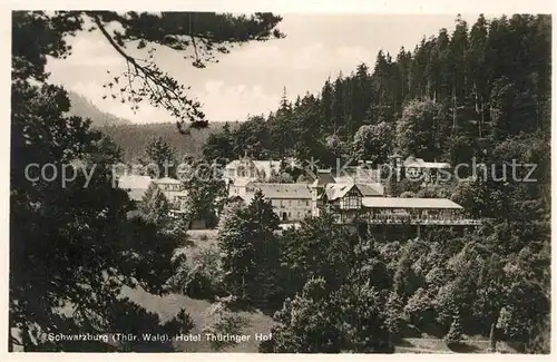 AK / Ansichtskarte Schwarzburg Thueringer Wald Hotel Thueringer Hof Kat. Schwarzburg