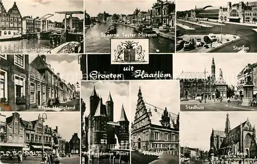 AK / Ansichtskarte Haarlem Gravenstenenbrug Spaarne Teyler Museum Station Klein Heiligland Stadhuis Amsterdamse Poort Gr Kerk Kat. Haarlem