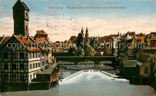 AK / Ansichtskarte Nuernberg Maxbruecke Ansicht Kettensteg Kat. Nuernberg