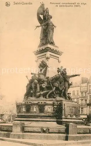 AK / Ansichtskarte Saint Quentin Aisne Monument commemoratif du siege de Sant Quentin