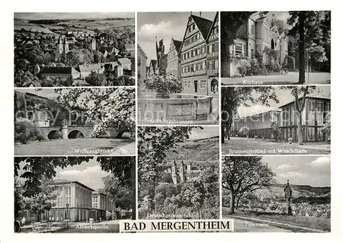 AK / Ansichtskarte Bad Mergentheim Gesamtansicht Wolfgangbruecke Albertquelle Milchlingsbrunnen Kurhaus Brunnentempel Wandelhalle Bildstock Kat. Bad Mergentheim