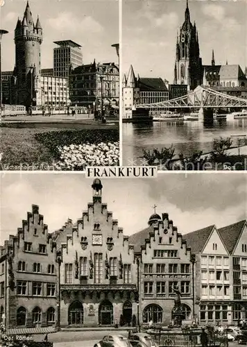 AK / Ansichtskarte Frankfurt Main Eschenheimer Turm Dom Der Roemer Giebelhaeuser Brunnen Kat. Frankfurt am Main