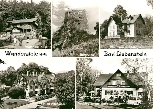 AK / Ansichtskarte Bad Liebenstein Waldhaus Kissel Burgruine Waldhaus Reichshoehe Schloss Altenstein Waldgaststaette Hubertushof Kat. Bad Liebenstein