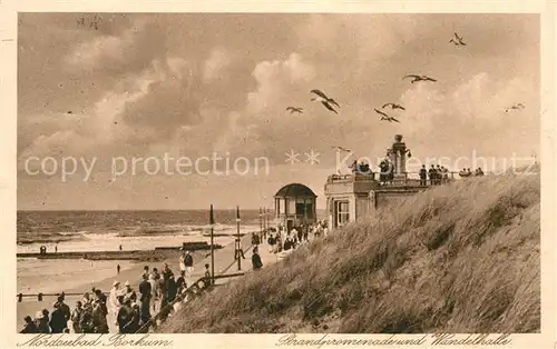 AK / Ansichtskarte Borkum Nordseebad Strandpromenade und Wandelhalle Kat. Borkum