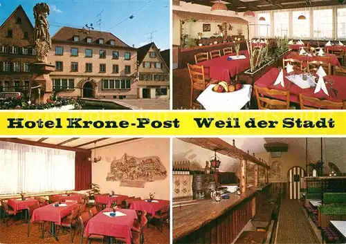 AK / Ansichtskarte Weil der Stadt Hotel Krone Post Kat. Weil der Stadt