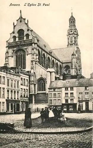 AK / Ansichtskarte Anvers Antwerpen Kirche Sankt Paul Kat. 