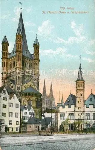 AK / Ansichtskarte Koeln Rhein St. Martin Dom Stapelhaus  Kat. Koeln