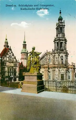 AK / Ansichtskarte Dresden Schlossplatz und Georgentor Katholische Hofkirche Kat. Dresden Elbe