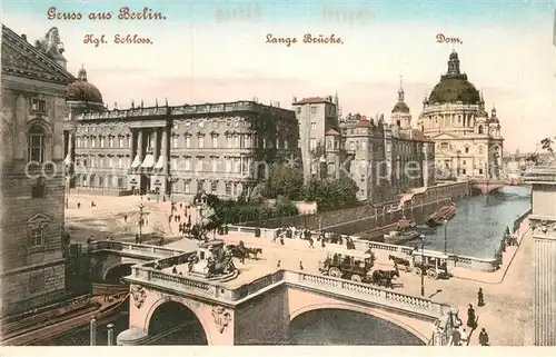 AK / Ansichtskarte Berlin Schloss Lange Bruecke Dom  Kat. Berlin