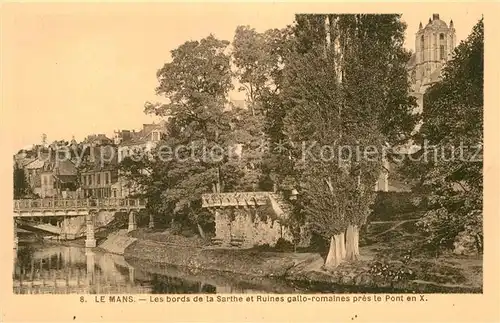 AK / Ansichtskarte Le Mans Sarthe Les bords de la Sarthe et Ruines gallo romaines pr`s le Pont en X. Kat. Le Mans