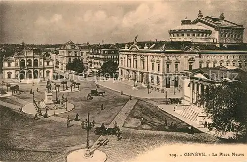 AK / Ansichtskarte Geneve GE La Place Neuve Monument Kat. Geneve