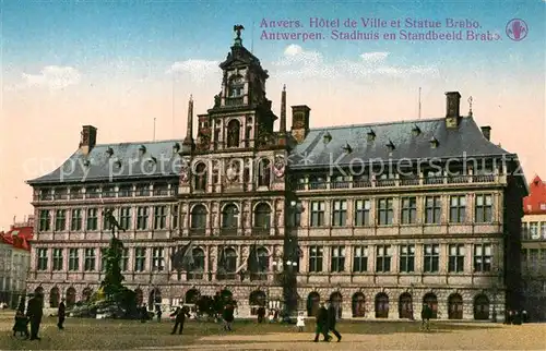 AK / Ansichtskarte Anvers Antwerpen Hotel de Ville et Statue Brabo Kat. 