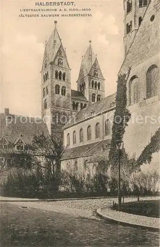 AK / Ansichtskarte Halberstadt Liebfrauenkirche Kat. Halberstadt